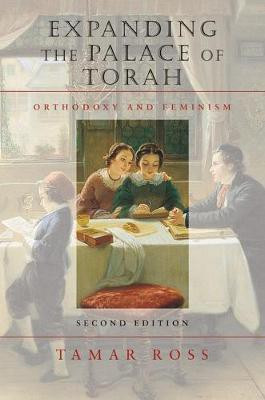 Expanding the Palace of Torah - Orthodoxy and Feminism(English, Paperback, Ross Tamar)