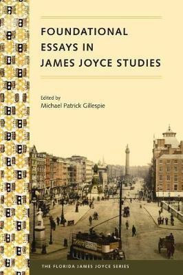 Foundational Essays in James Joyce Studies(English, Paperback, unknown)