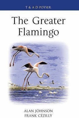 The Greater Flamingo(English, Hardcover, Johnson Alan)