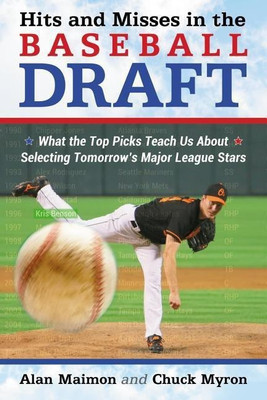 Hits and Misses in the Major League Draft(English, Paperback, Maimon Alan)