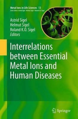 Interrelations between Essential Metal Ions and Human Diseases(English, Paperback, unknown)