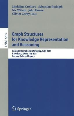 Graph Structures for Knowledge Representation and Reasoning(English, Paperback, unknown)