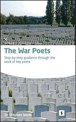 War Poets: Step by Step 2ed(English, Paperback, Wade Stephen Dr)