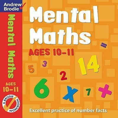 Mental Maths for Ages 10-11(English, Paperback, Brodie Andrew)