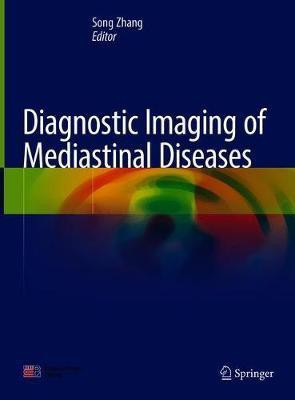 Diagnostic Imaging of Mediastinal Diseases(English, Hardcover, unknown)