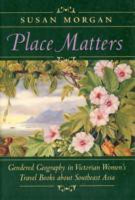 Place Matters(English, Paperback, Morgan Susan)