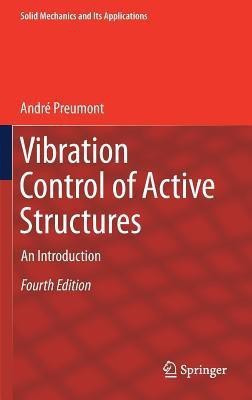 Vibration Control of Active Structures(English, Hardcover, Preumont Andre)