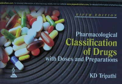Pharmacological Classification of Drugs with Doses and Preparations(English, Paperback, Tripathi KD)