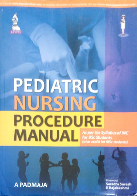 Pediatric Nursing Procedure Manual(English, Paperback, Padmaja A)