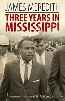 Three Years in Mississippi(English, Paperback, Meredith James)