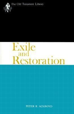 Exile and Restoration(English, Paperback, Ackroyd Peter R.)