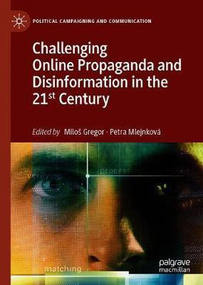 Challenging Online Propaganda and Disinformation in the 21st Century(English, Hardcover, unknown)