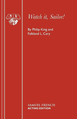 Watch it, Sailor!(English, Paperback, King Philip)