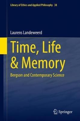 Time, Life & Memory(English, Hardcover, Landeweerd Laurens)