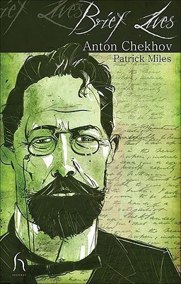 Brief Lives: Anton Chekhov(English, Paperback, Miles Patrick)