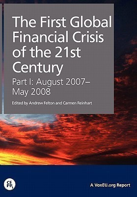 The First Global Financial Crisis of the 21st Century(English, Paperback, Felton Andrew)