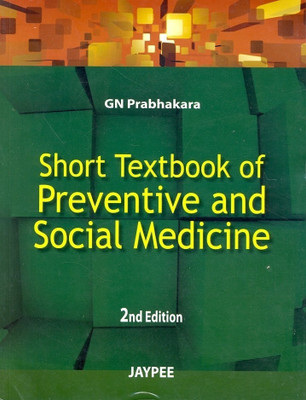 Short Textbook of Preventative and Social Medicine(English, Paperback, Prabhakara GN)