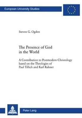 The Presence of God in the World(English, Paperback, Ogden Steven G.)