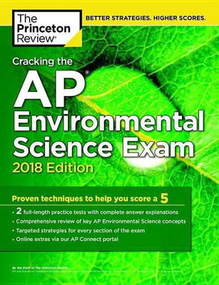 Cracking the AP Environmental Science Exam, 2018 Edition(English, Paperback, Princeton Review)