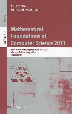 Mathematical Foundations of Computer Science 2011(English, Paperback, unknown)