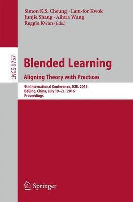 Blended Learning: Aligning Theory with Practices(English, Paperback, unknown)