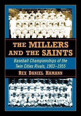 The Millers and the Saints(English, Paperback, Hamann Rex D.)