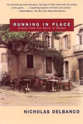 Running in Place(English, Paperback, Delbanco Nicholas)