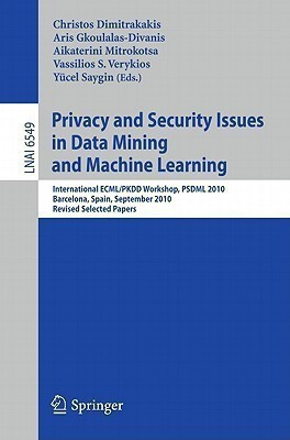 Privacy and Security Issues in Data Mining and Machine Learning(English, Paperback, unknown)
