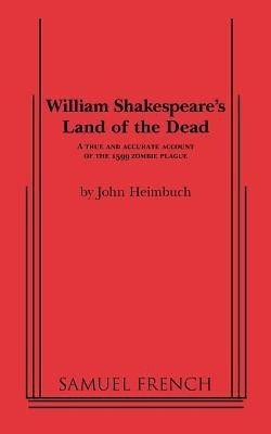 William Shakespeare's Land of the Dead(English, Paperback, Heimbuch John)