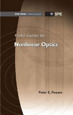 Field Guide to Nonlinear Optics(English, Spiral bound, Powers Peter E.)