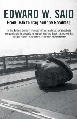 From Oslo to Iraq and the Roadmap(English, Paperback, Said Edward W.)