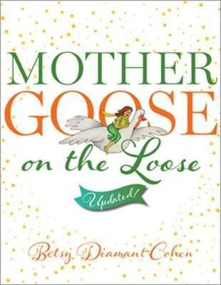 Mother Goose on the Loose(English, Paperback, Diamant-Cohen Betsy)