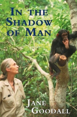 In the Shadow of Man(English, Paperback, Goodall Jane)