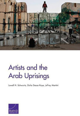 Artists and the Arab Uprisings(English, Paperback, Schwartz Lowell H.)