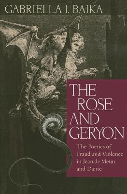 The Rose and Geryon(English, Hardcover, Baika Gabriella I.)