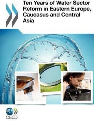 Ten Years of Water Sector Reform in Eastern Europe, Caucasus and Central Asia(English, Paperback, unknown)