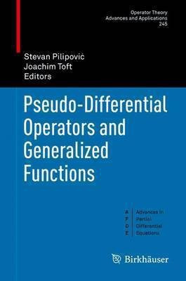 Pseudo-Differential Operators and Generalized Functions(English, Hardcover, unknown)
