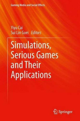 Simulations, Serious Games and Their Applications(English, Hardcover, unknown)
