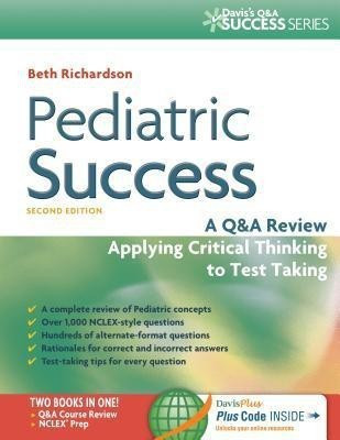 Pediatric Success : a Q&A Review Applying Critical Thinking to Test Taking(English, Paperback, Richardson)
