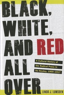 Black, White, and Red All Over(English, Hardcover, Lumsden Linda J.)