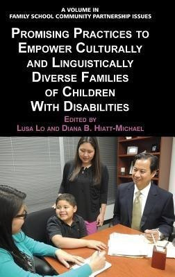Promising Practices to Empower Culturally and Linguistically Diverse Families of Children with Disabilities(English, Hardcover, unknown)
