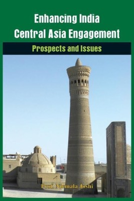 Enhancing India-Central Asia Engagement(English, Paperback, Joshi Nirmala)