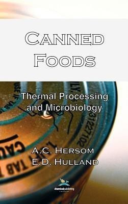 Canned Foods; Thermal Processing and Microbiology, 7th Edition(English, Hardcover, Hersom A. C.)