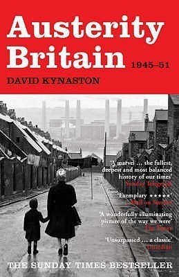 Austerity Britain, 1945-1951(English, Paperback, Kynaston David)