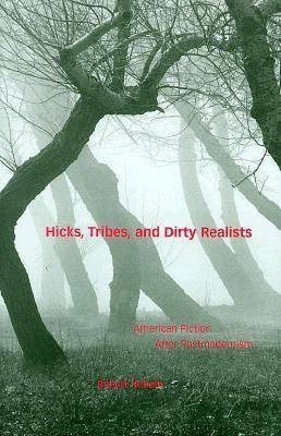 Hicks, Tribes and Dirty Realists(English, Hardcover, Rebein Robert)