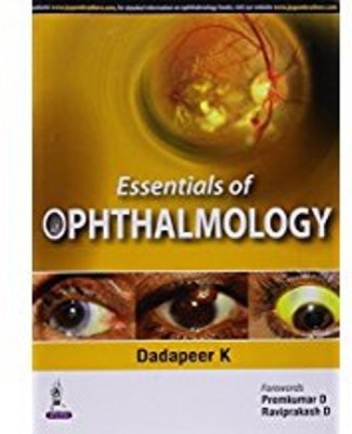 Essentials of Ophthalmology 1st  Edition(English, Paperback, Dadapeer K.)