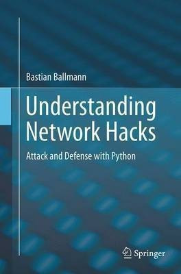 Understanding Network Hacks(English, Paperback, Ballmann Bastian)