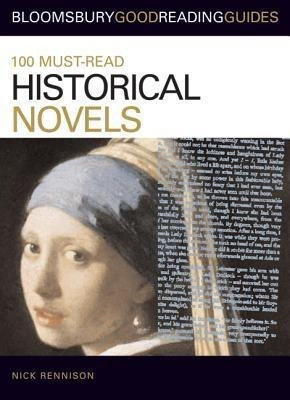 100 Must-Read Historical Novels(English, Paperback, Rennison Nick)