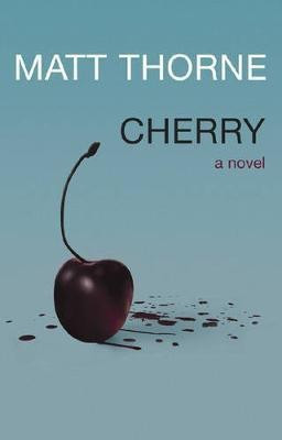 Cherry(English, Hardcover, Thorne Matt)