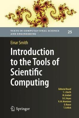 Introduction to the Tools of Scientific Computing(English, Hardcover, Smith Einar)